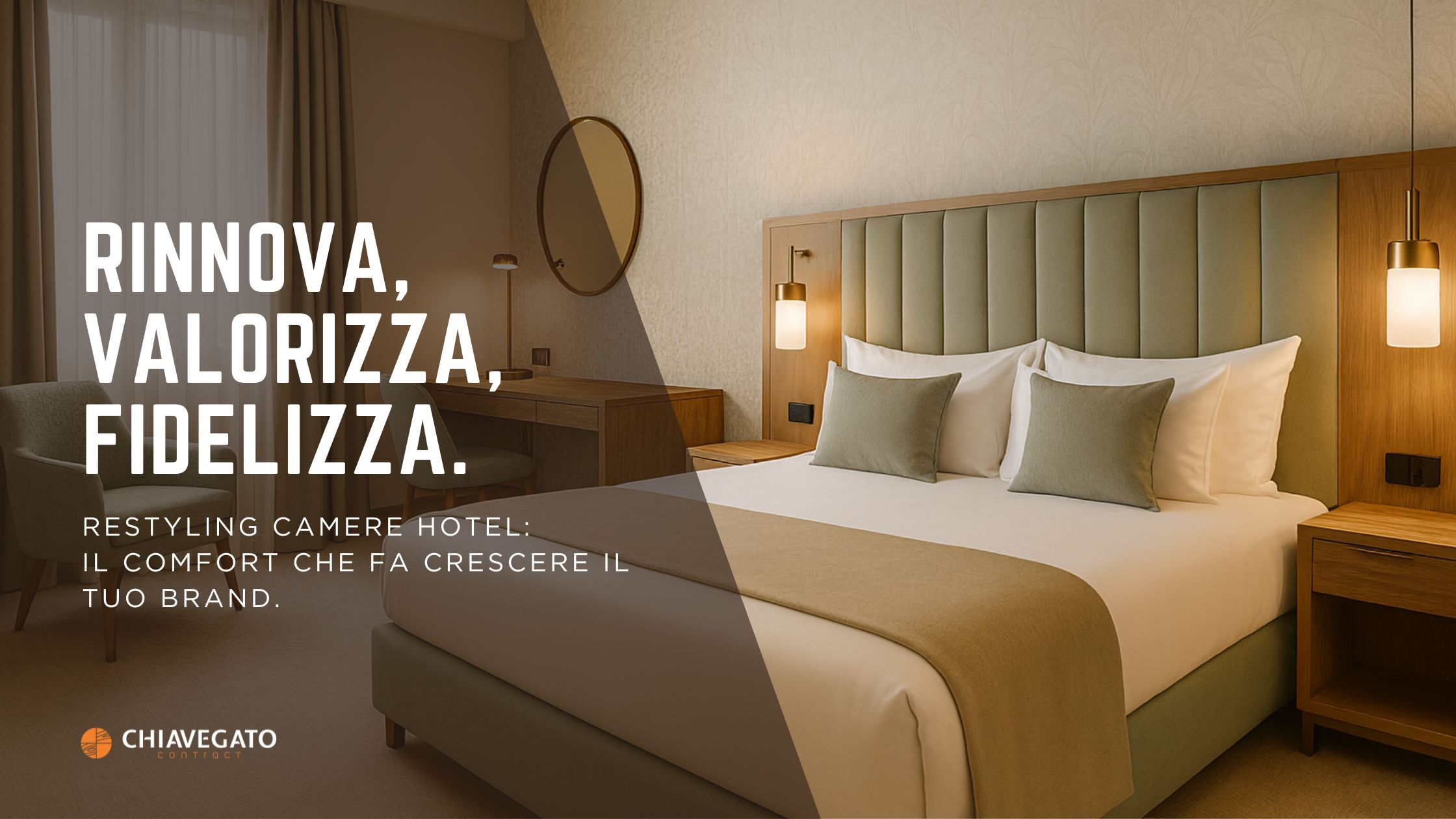 Restyling camere hotel su misura per catene alberghiere – progetto Chiavegato Contract